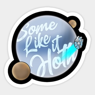 Some Like It Hoth Sticker